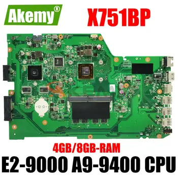 Материнская плата X751BP Для ноутбука ASUS VIVOBOOK X751B Материнская плата с процессором E2-9000 A9-9400 4 ГБ/8 ГБ оперативной памяти В порядке, 100% Тест